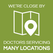 We are Close by. Doctors Servicing Many Locations